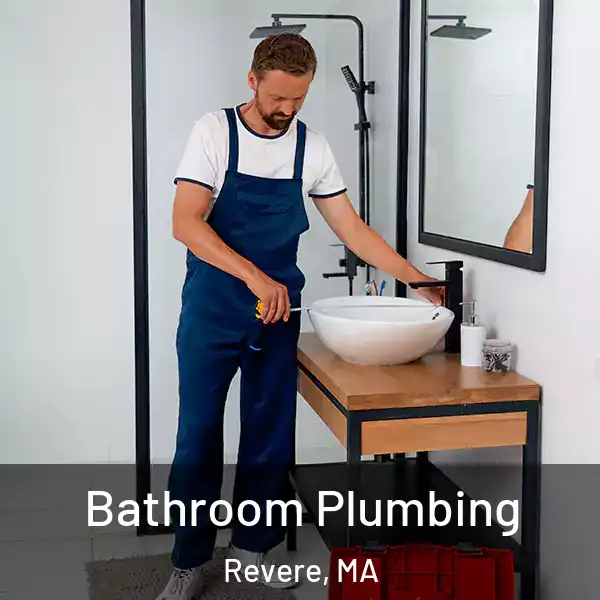  Bathroom Plumbing Revere, MA