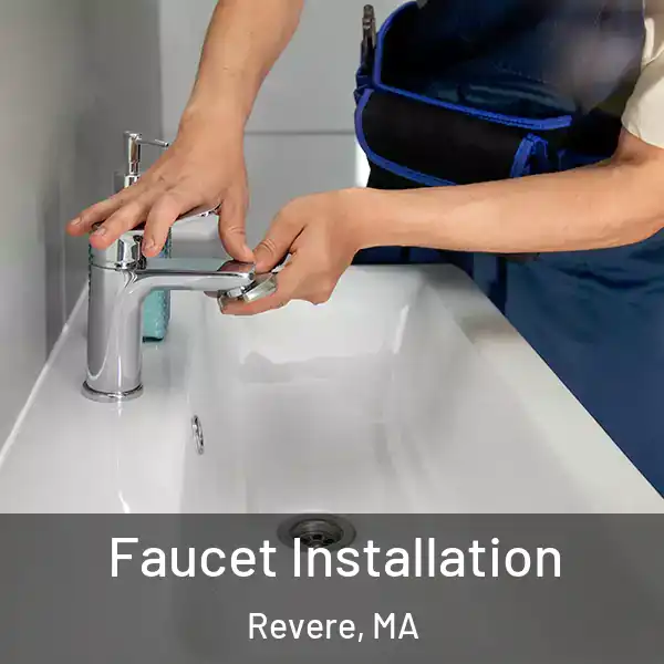  Faucet Installation Revere, MA