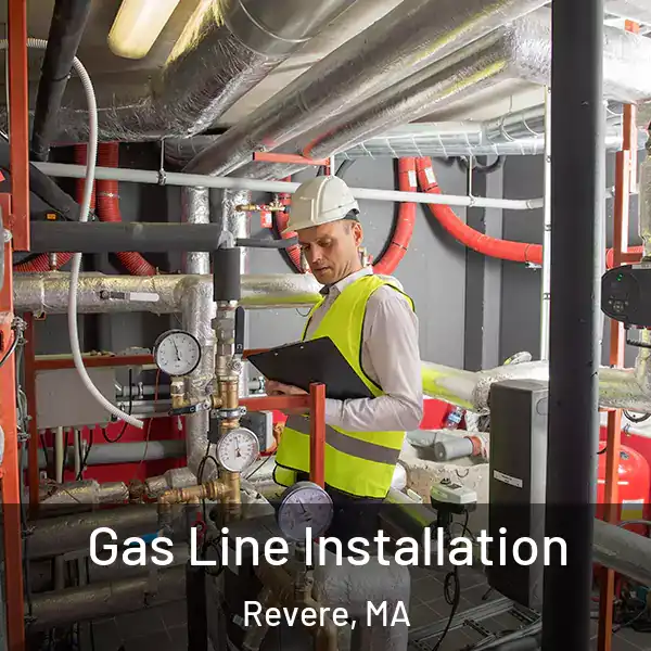  Gas Line Installation Revere, MA