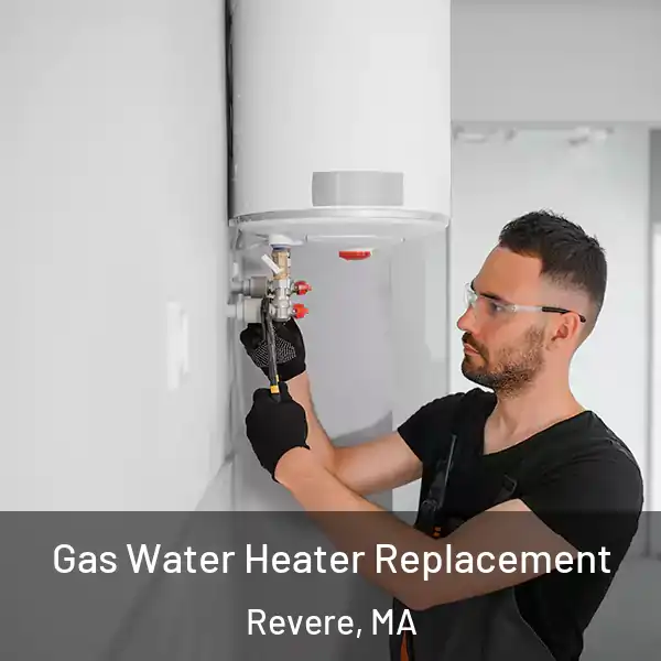  Gas Water Heater Replacement Revere, MA