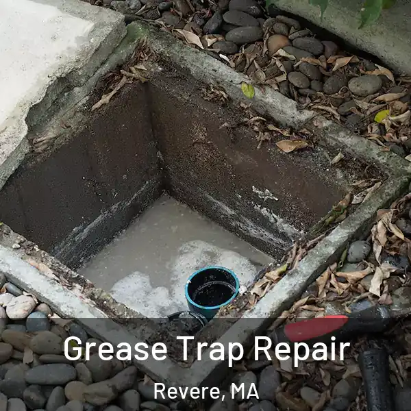  Grease Trap Repair Revere, MA