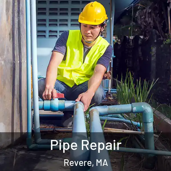  Pipe Repair Revere, MA