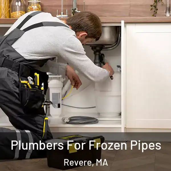  Plumbers For Frozen Pipes Revere, MA