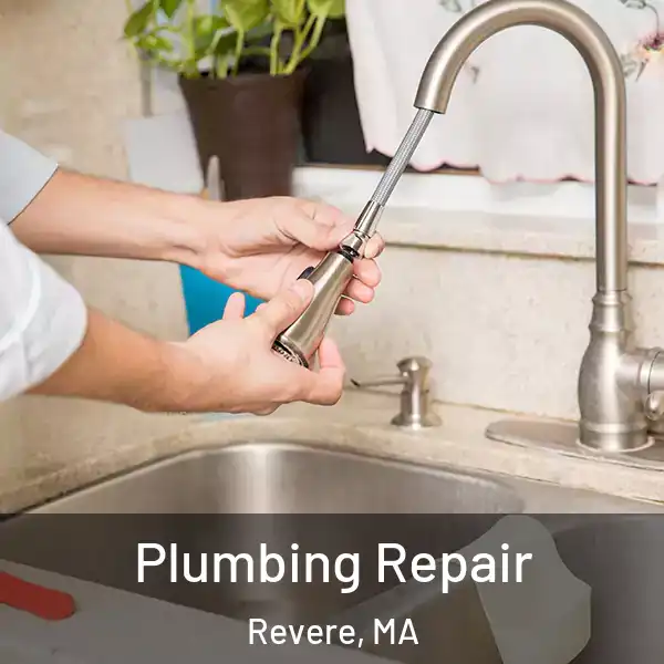  Plumbing Repair Revere, MA