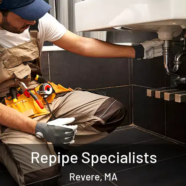  Repipe Specialists Revere, MA