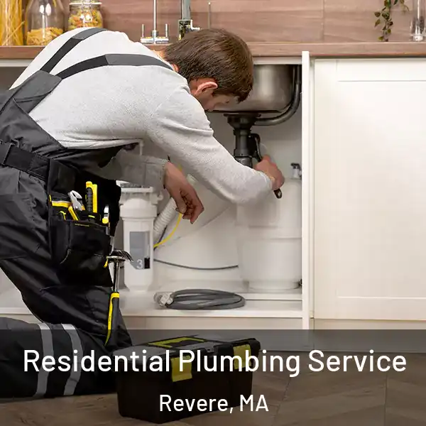  Residential Plumbing Service Revere, MA