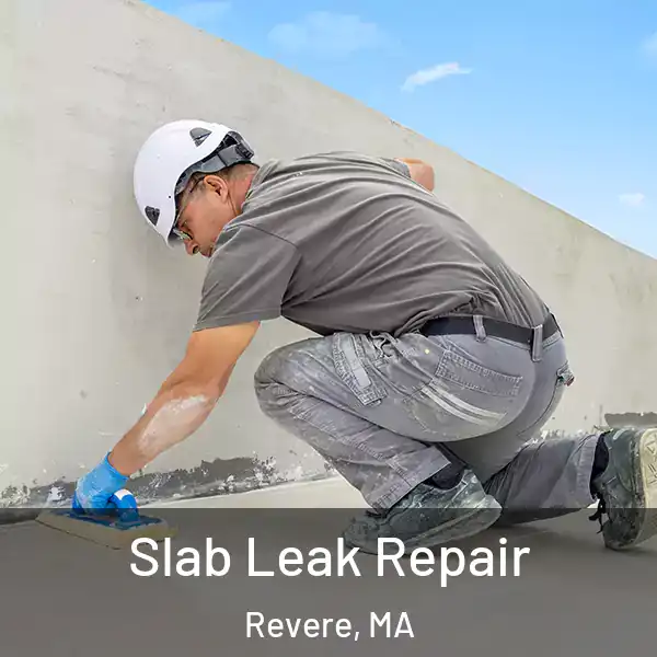  Slab Leak Repair Revere, MA