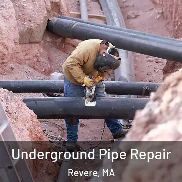  Underground Pipe Repair Revere, MA